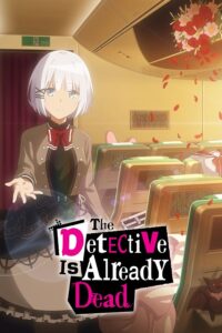 The Detective Is Already Dead Season 1 Hindi Dubbed Episodes Watch Download HD